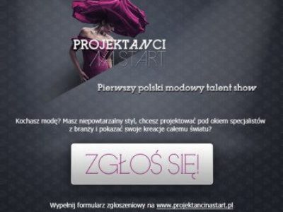 ”Projektanci na start” – ruszają castingi do pierwszego polskiego programu o projektantach mody