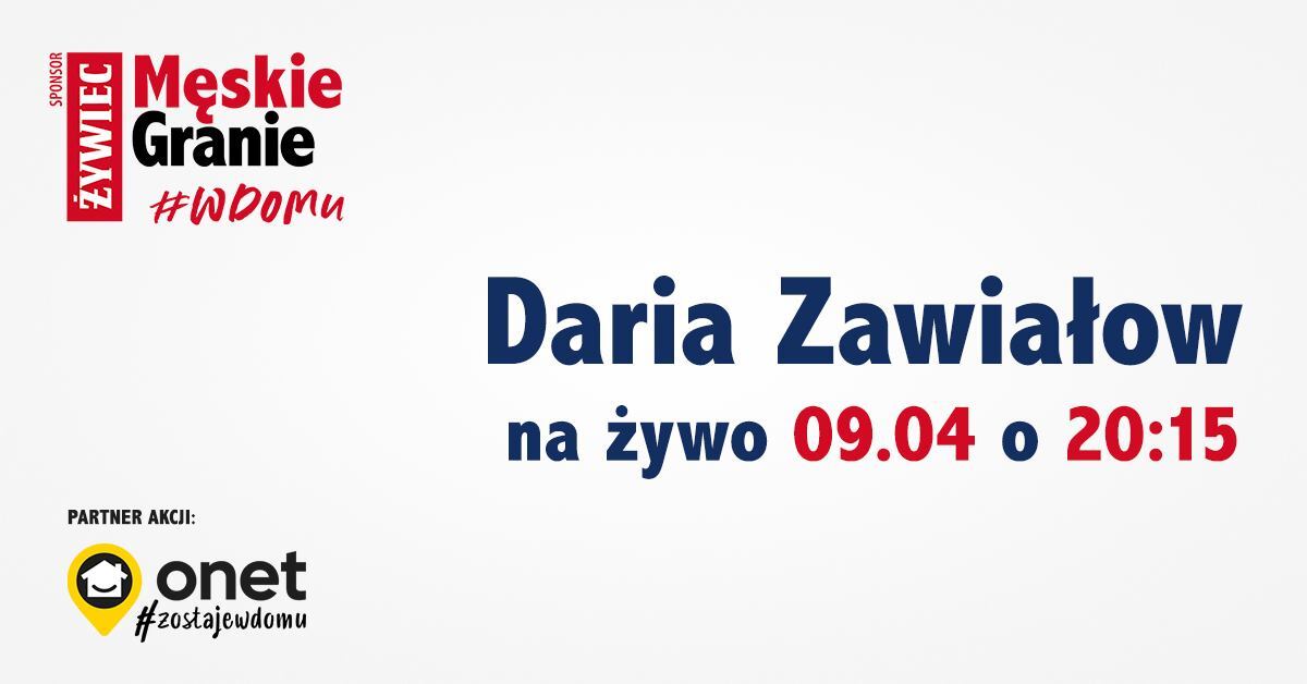 Daria Zawiałow zagra dla Was w ramach cyklu koncertów „Męskie Granie w domu”!