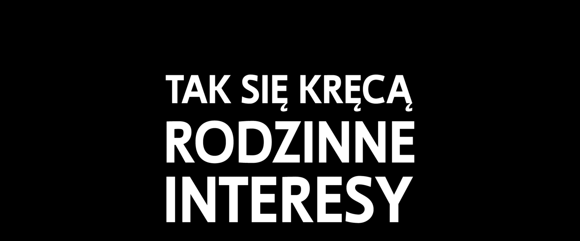 „Tak się kręcą rodzinne interesy”. Zapraszamy do Polsat Play!