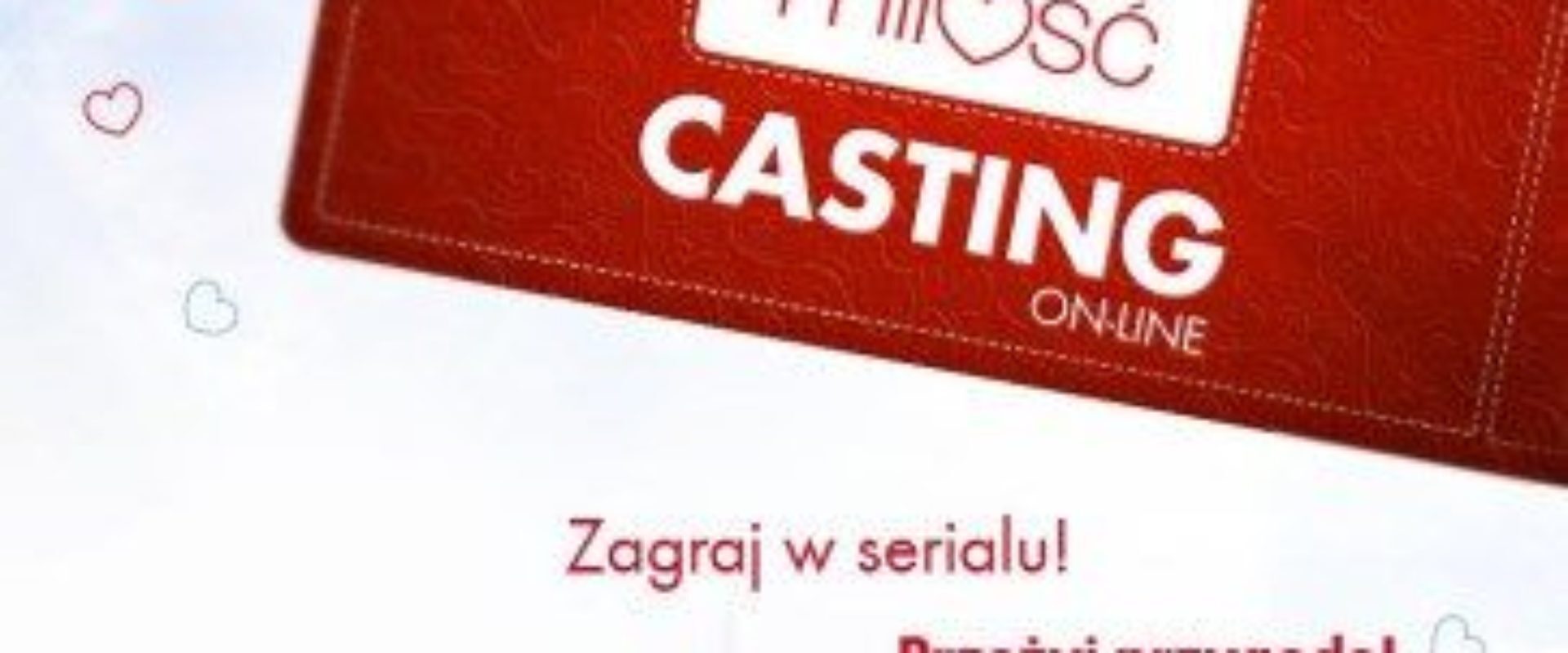 Rola w serialu „Pierwsza miłość” do wzięcia